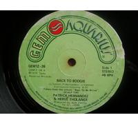 PATRICK HERNANDEZ & HERVE THOLANCE Back to Boogie 12"