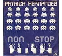 Patrick Hernandez - Non stop (1982) / Vinyl single [Vinyl-Single 7'']