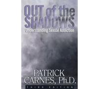 Patrick J. Carnes - Out Of The Shadows understanding Sexual Addiction - G245z