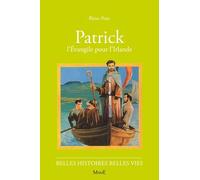 Patrick, l'Évangile pour l'Irlande