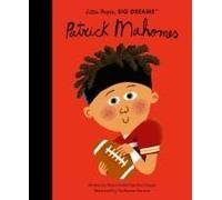 Maria Isabel Sanchez Vegara Patrick Mahomes (Relié) Little People, Big Dreams