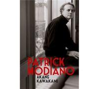 Patrick Modiano by Kawakami & Akane Akane Kawakami, (Auteur)