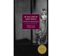 Patrick Modiano In the Café of Lost Youth (Poche)