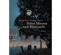 Patrick Ness Si Sieben Minuten nach Mitternacht: Mit Originalillustratio (Poche)