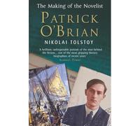 Patrick O'Brian: The Making of the Novelist