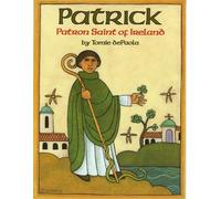 Patrick: Patron Saint of Ireland
