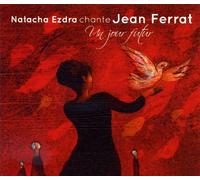 Patrick Rebout - Natha Ezdra Chante Ferrat : Un Jour Futur