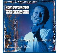Patrick Richard - D'une Scène à l'Autre