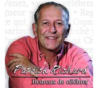 Patrick Richard - Heureux de Célébrer -
