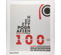 Patrick Rössler Neue Typografien / New Typographies: Bauhaus & mehr: 100 (Poche)