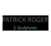 Patrick Roger. Sculptures II Patrick Roger (Auteur), Mathieu Nuss (Auteur), Alessandro Silvestri (Photographie)