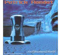 Patrick Rondat - An Ephemeral World