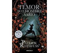 Patrick Rothfuss El temor de un hombre sabio / The Wise Man's Fear (Poche)