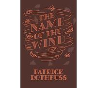 Patrick Rothfuss - Name of the Wind 10th Anniversary Hardback Editio - E245z