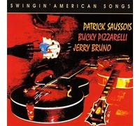 Patrick Saussois & Bucky Pizzarelli & Jerry Bruno - Swingin' American Songs