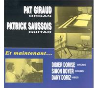 Patrick Saussois & Giraud - Et Maintenant