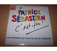 Patrick Sébastien - La Bicyclette De Jean De Florette / Me Voila Enfin Manuela / Le Pen Tou Gai / Le Clertao / Pour Voter, Je Sais...