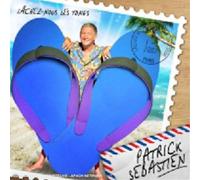 Sebastien, Patrick – Lâchez-Nous Les Tongs – CD – Super Jewel Box – Import