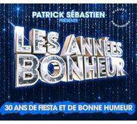 Patrick Sébastien la Compil' Les Années Bonheur