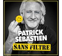 Patrick Sebastien – Sans Filtre – MCA
