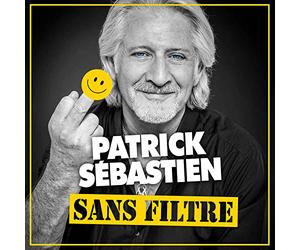 Patrick Sebastien - Sans Filtre