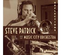 Patrick,Steve & The Music City Orchestra - Reflections [Compact Discs]