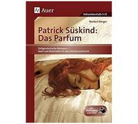 Patrick Süskind – Das Parfum – Guide pédagogique fiches reproductibles Secondaire II (5e–13e)