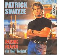 Patrick Swayze - Raising Heaven (in Hell Tonight) / Jeff Healey Band: I'm Tore Down [Import]