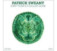 Patrick Sweany - Every Hour Is A Dollar Gone [Vinyl]