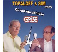 Patrick Topaloff & Sim - Où Est Ma Ch'mise Grise
