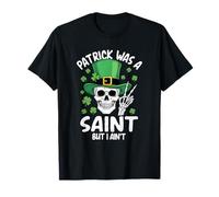 Patrick Was a Saint But I Ain't St Paddies Parade Vert T-Shirt