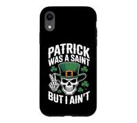 Patrick Was Saint But I Aint Skull St Patricks Day Coque pour iPhone XR
