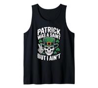Patrick Was Saint But I Aint Skull St Patricks Day Débardeur