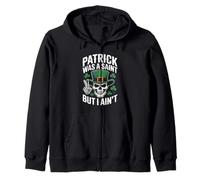 Patrick Was Saint But I Aint Skull St Patricks Day Sweat à Capuche