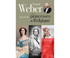 Patrick Weber raconte les princesses de Belgique