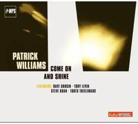 Patrick Williams – Come On and Shine – CD