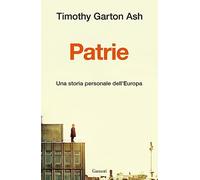 Patrie. Una storia personale dell'Europa