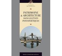 Patrimoine & Architecture Dans Les Etats Post-Soviétiques