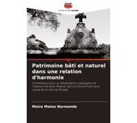 Patrimoine Bâti Et Naturel Dans Une Relation D'harmonie