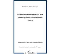 Patrimoine culturel et la mer Marie Cornu (Auteur), Jérôme Fromageau (Auteur)