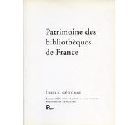 Patrimoine des bibliothèques de France : Index général