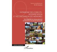 M.M. Damien – Patrimoine des conflits : interprétation et réconciliation des mémoires – Broché