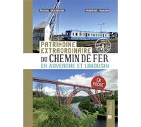 Patrimoine du chemin de fer en Auvergne et Limousin (Poche) - P DESMICHEL - Bonneton Christine Eds - broché - Monographie