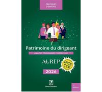 Patrimoine du dirigeant 2026 Analyse, témoignages, perspectives - Jean Aulagnier - Revue Fiduciaire - broché - Guide
