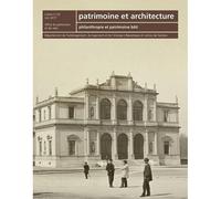 Patrimoine Et Architecture N. 23 - Philanthropie Et Patrimoine Bâti