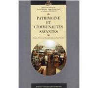 Patrimoine et communautes savantes Pur (Auteur)