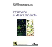Patrimoine et désirs d'identité - Catherine Bernié-Boissard - L'harmattan - broché - Essai