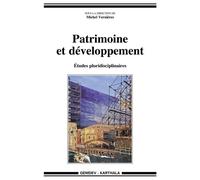 Patrimoine et développement - études pluridisciplinaires - Michel Vernières - Karthala - broché - Etude