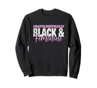 Patrimoine et fierté du Pouvoir féminin et Noir sans Excuse Sweatshirt