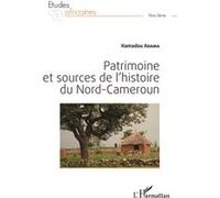 Hamadou Adama – Patrimoine et sources de l'histoire du Nord-Cameroun – Étude – Broché